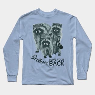 Brothers Have Your Back Long Sleeve T-Shirt